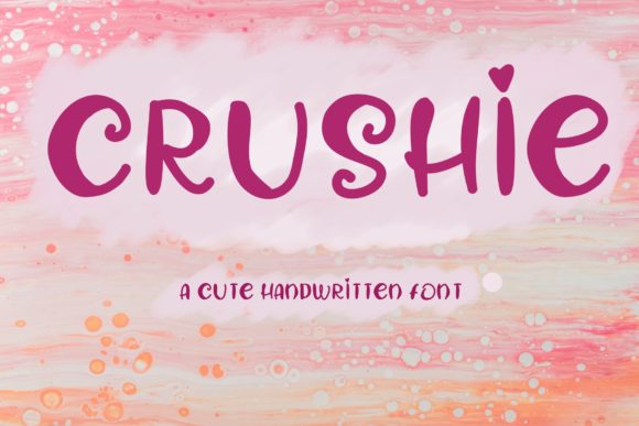 Crushie: A Playful Handwritten Font for Digital Branding