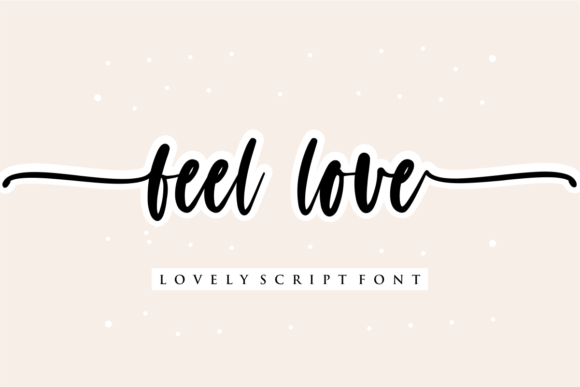 Feel Love: A Timeless Handwritten Font for Digital Branding