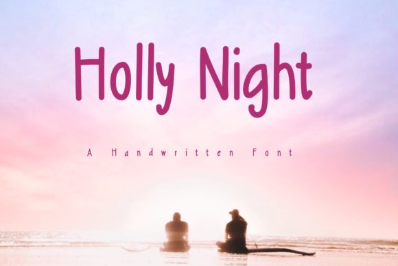 Holly Night: A Friendly Handwritten Font for Digital Brands