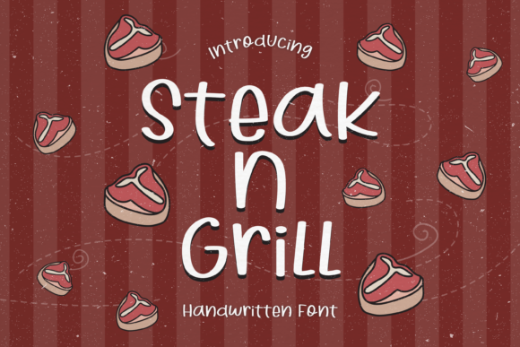 Steak N Grill: A Bouncy Script Typeface for Digital Brand Charm